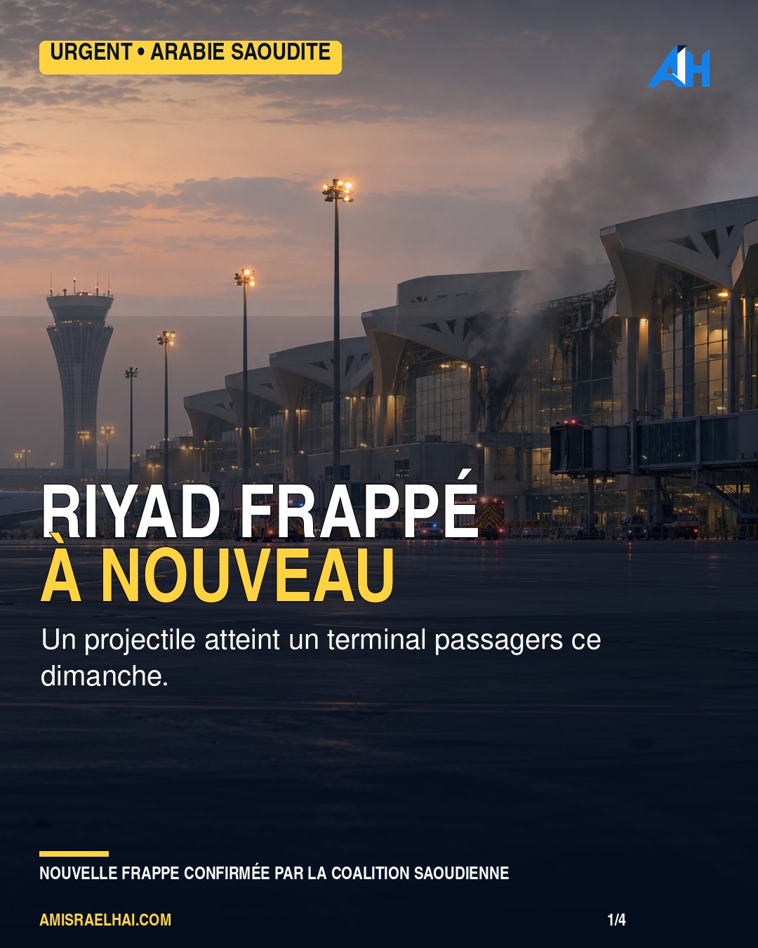 Riyad : 18 morts dans les frappes sur l’aéroport, l’alerte publique mise en cause