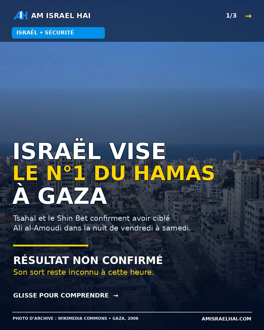 Gaza : Israël confirme avoir visé Ali al-Amoudi, son sort reste inconnu