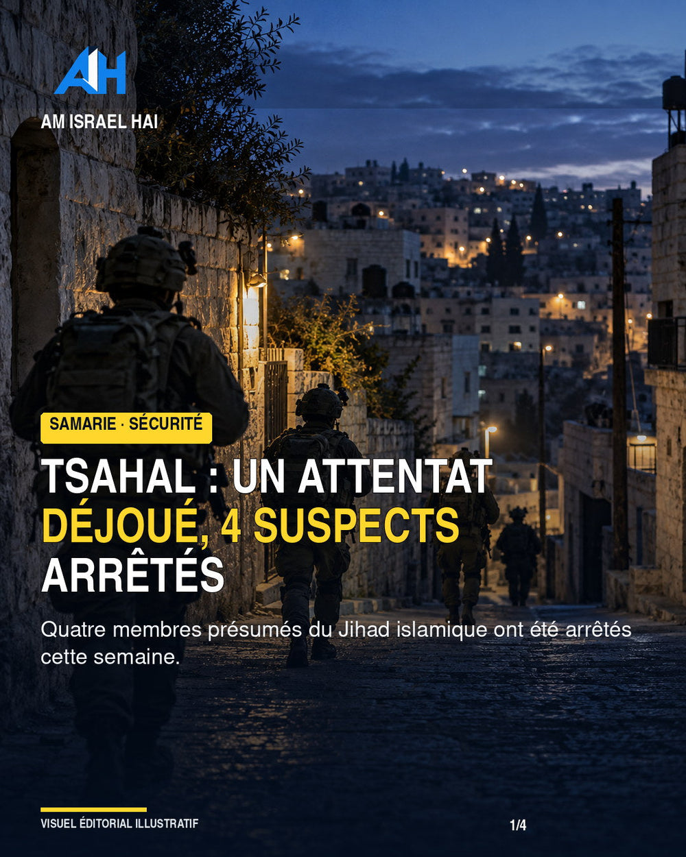 Tsahal annonce quatre suspects arrêtés avant un attentat — visuel éditorial illustratif