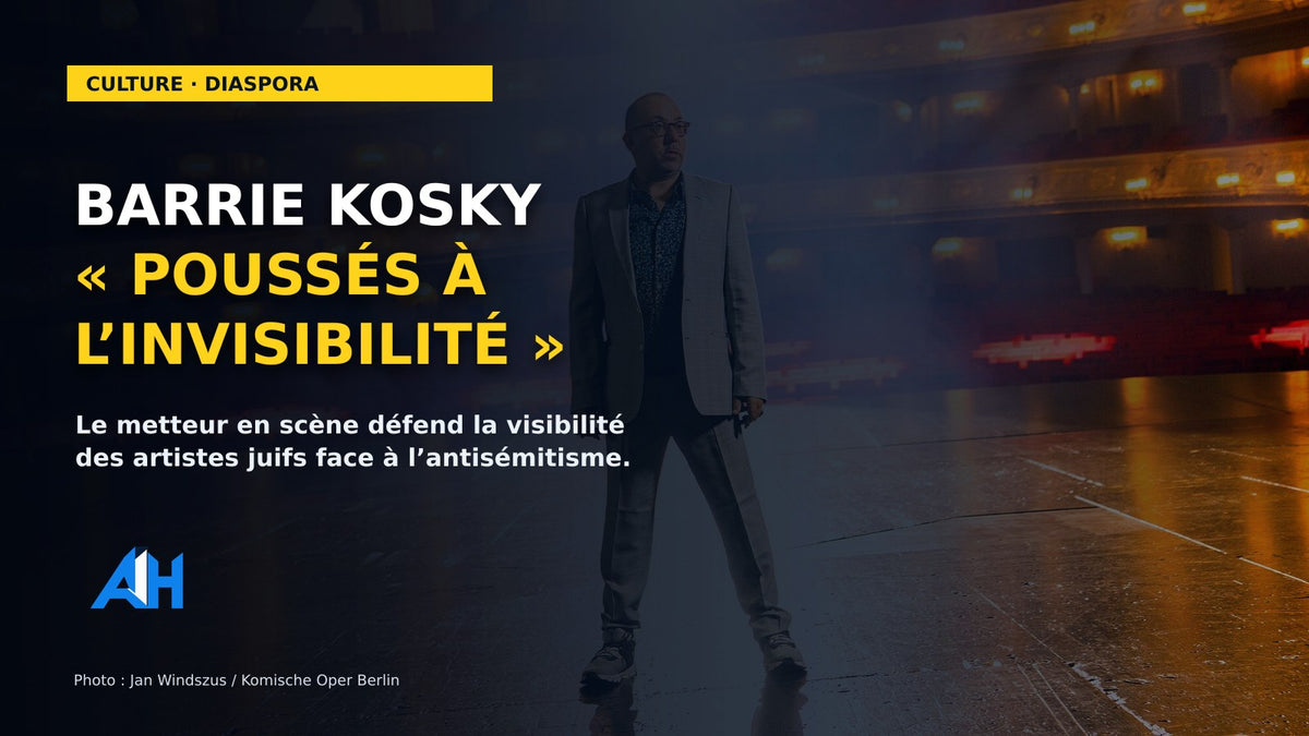 Culture : Barrie Kosky refuse l’« invisibilisation » des artistes juifs