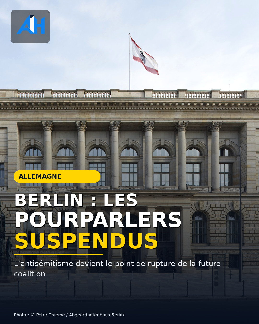 Berlin : les négociations de coalition sont suspendues sur les garanties contre l’antisémitisme